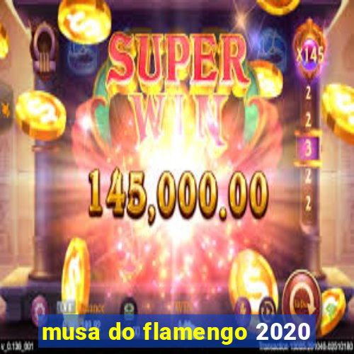 musa do flamengo 2020